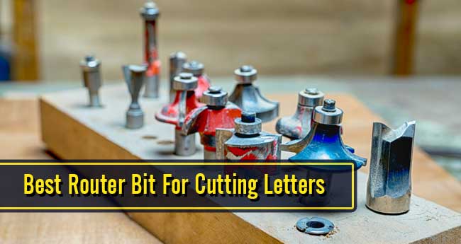 10 Best Router Bit For Cutting Letters & & Sign Making in 2021