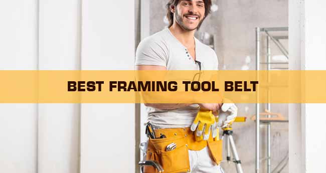 Ideal Framing Tool Belt Reviews in 2021