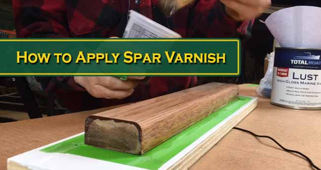 How to Apply Spar Varnish? A to Z Guideline